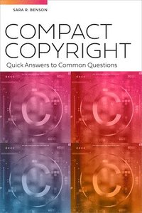 bokomslag Compact Copyright: Quick Answers to Common Questions