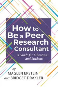 bokomslag How to be a Peer Research Consultant