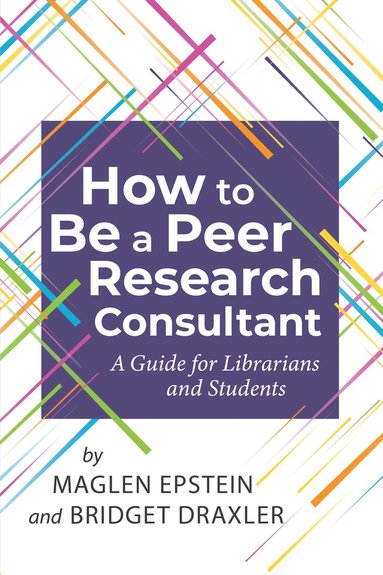 bokomslag How to Be a Peer Research Consultant