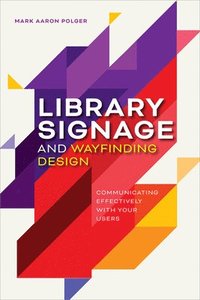 bokomslag Library Signage and Wayfinding Design