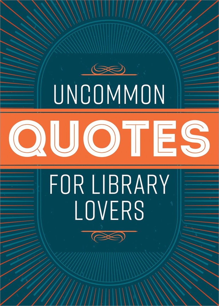 American Library Association - Uncommon Quotes for Library Lovers, Häftad