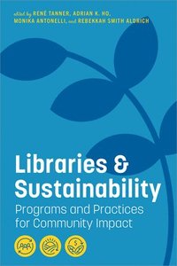 bokomslag Libraries and Sustainability