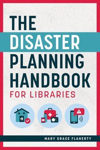 bokomslag The Disaster Planning Handbook for Libraries