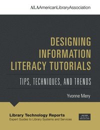 bokomslag Designing Information Literacy Tutorials