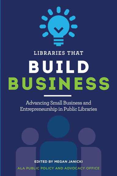 bokomslag Libraries That Build Business
