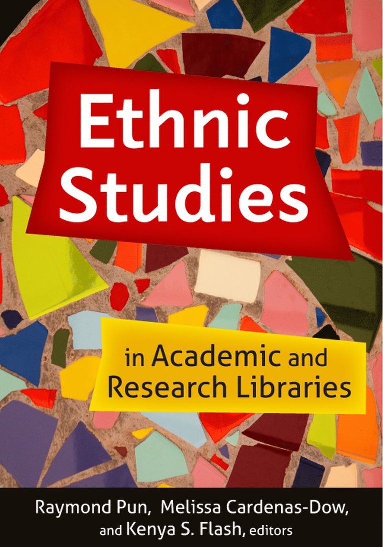 Ethnic Studies in Academic and Research Libraries