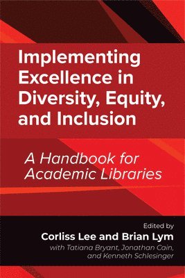 Implementing Excellence in Diversity, Equity, and Inclusion 1