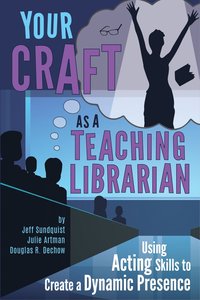 bokomslag Your Craft As a Teaching Librarian