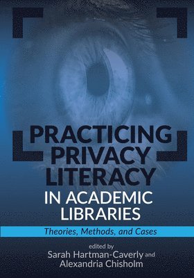 bokomslag Practicing Privacy Literacy in Academic Libraries