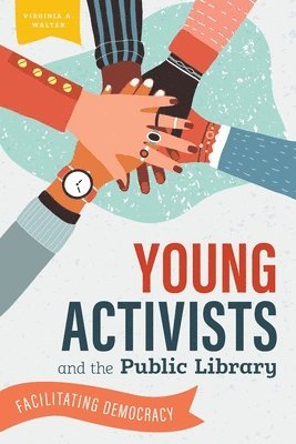 Virginia A. Walter, Virginia a. Walter - Young Activists and the Public Library, Häftad
