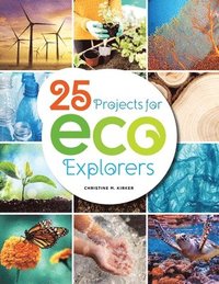 bokomslag 25 Projects for Eco Explorers