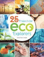 bokomslag 25 Projects for Eco Explorers