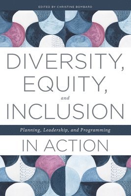 Diversity, Equity, and Inclusion in Action 1