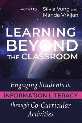 Silvia Vong, Manda Vrkljan - Learning Beyond the Classroom, Häftad