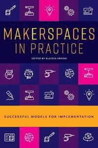 bokomslag Makerspaces in Practice