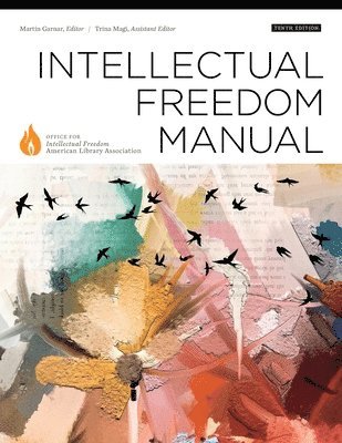Office for Intellectual Freedom, Trina Magi, Martin Garnar - Intellectual Freedom Manual, Häftad