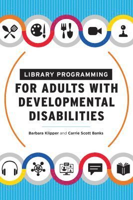 bokomslag Library Programming for Adults with Developmental Disabilities