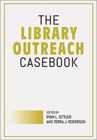 bokomslag The Library Outreach Casebook