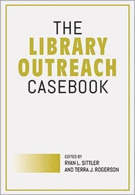 The Library Outreach Casebook 1