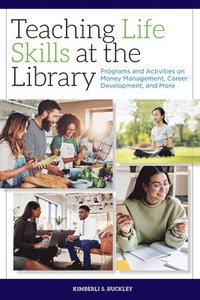bokomslag Teaching Life Skills at the Library