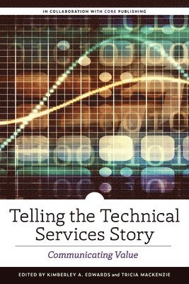 Telling the Technical Services Story 1