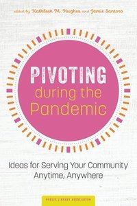 bokomslag Pivoting during the Pandemic