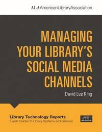 bokomslag Managing Your Library's Social Media Channels
