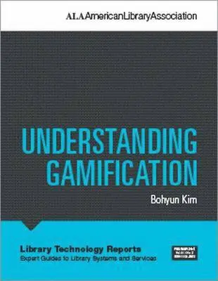Bohyun Kim - Understanding Gamification, Häftad. Tillgänglighet: Lägg i varukorg