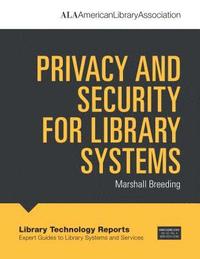 bokomslag Privacy and Security for Library Systems