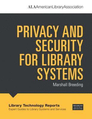 Privacy and Security for Library Systems 1