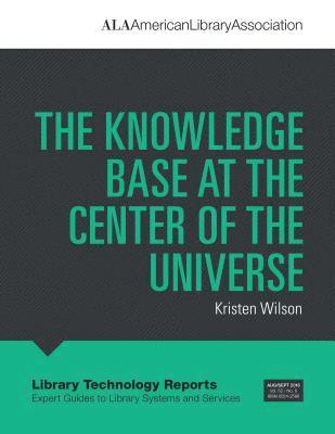 bokomslag Knowledge Base at the Center of the Universe