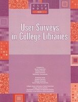 bokomslag User Surveys in College Libraries