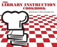 bokomslag The Library Instruction Cookbook