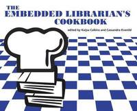 bokomslag The Embedded Librarian's Cookbook