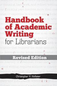 bokomslag Handbook of Academic Writing for Librarians