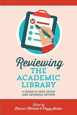 bokomslag Reviewing the Academic Library