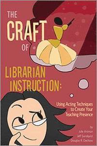 bokomslag The Craft of Librarian Instruction