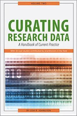 Curating Research Data, Volume Two 1