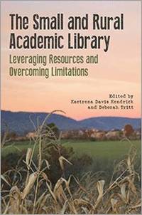 bokomslag Small and Rural Academic Library