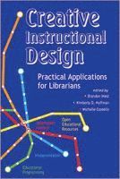 Brandon K. West, Kimberley D. Hoffman, Michael Costello - Creative Instructional Design, Häftad