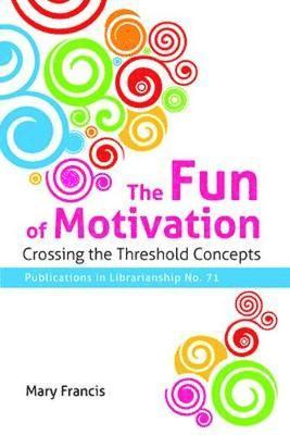 The Fun of Motivation 1