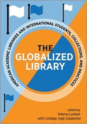 bokomslag The Globalized Library