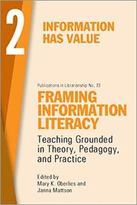 Framing Information Literacy, Volume 2 1
