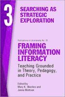 bokomslag Framing Information Literacy, Volume 3