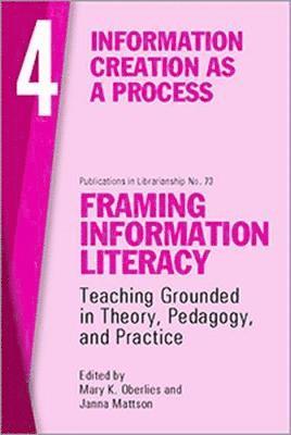 Framing Information Literacy, Volume 4 1