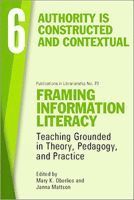 bokomslag Framing Information Literacy, Volume 6