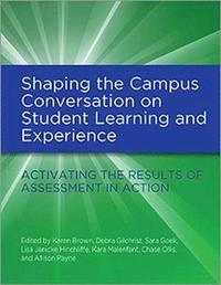 bokomslag Shaping the Campus Conversation on Student Learning and Experience