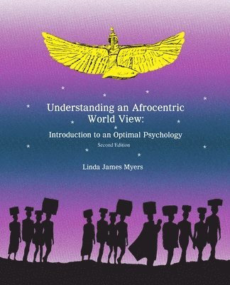 Linda Myers - Understanding an Afrocentric World View, Häftad