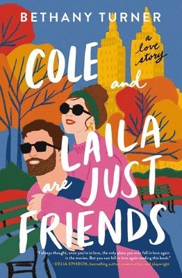 Bethany Turner - Cole and Laila Are Just Friends, Häftad