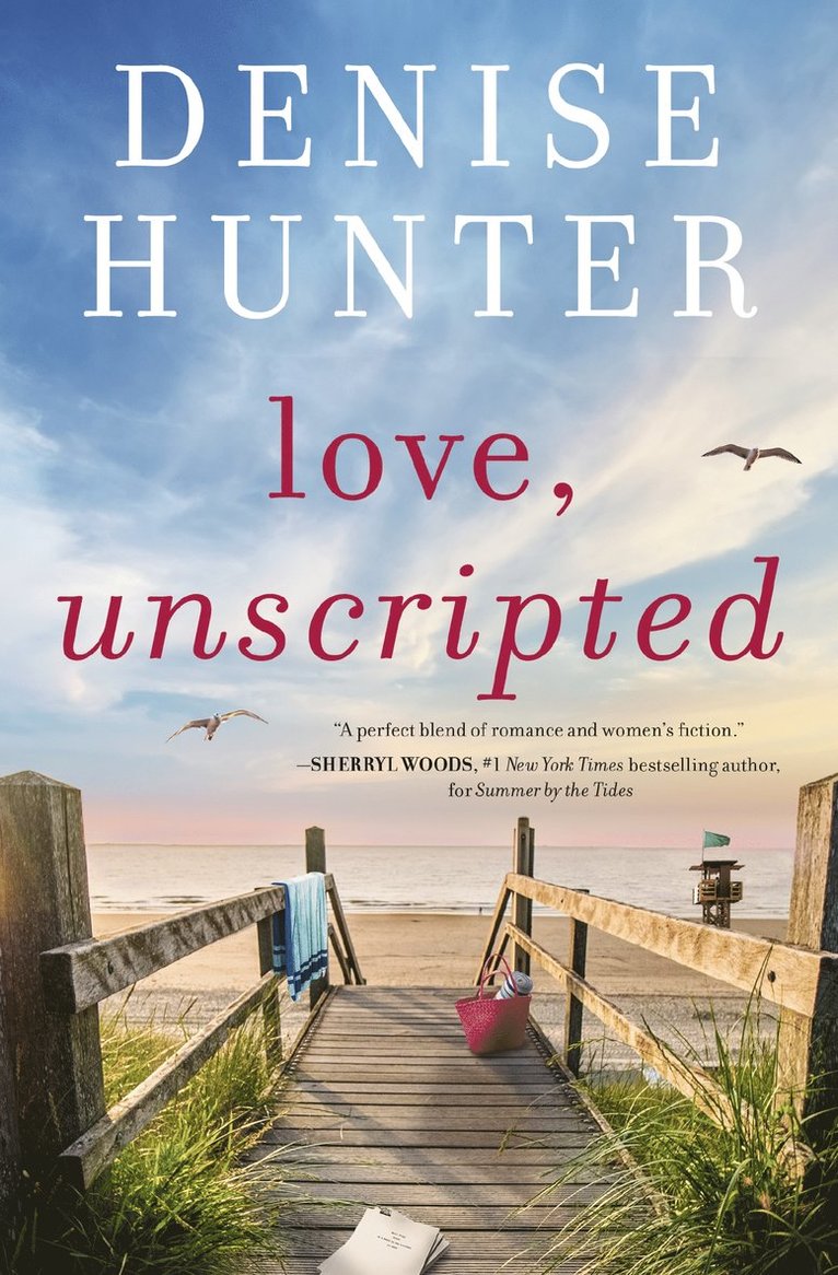 Denise Hunter - Love, Unscripted, Häftad
